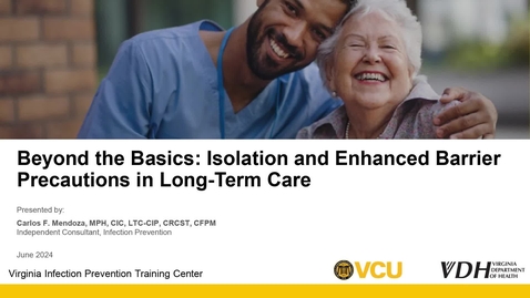Thumbnail for Isolation and Enhanced Barrier Precautions in Long-Term Care
