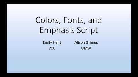 Thumbnail for entry Colors, Fonts, and Emphasis