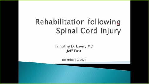 Thumbnail for entry 211210 - M2 - 8am - NRS - Spinal Cord Trauma &amp; Rehabilitation Patient Panel  - Lavis