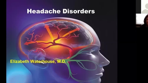 Thumbnail for entry 201116-M2-10am-MBB-Neurologic Disorders: Headaches-Waterhouse