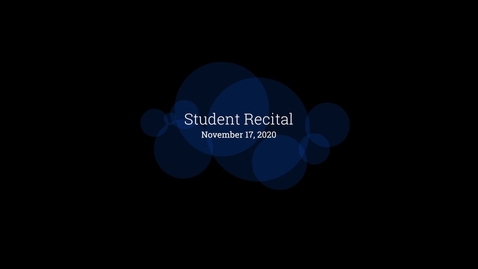 Thumbnail for entry 11.17.20 Student Recital