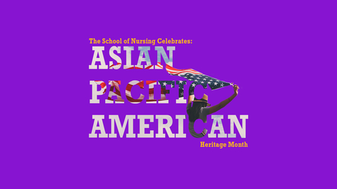 Thumbnail for entry Asian Pacific American Heritage Month Celebration Video