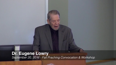 Thumbnail for Dr. Eugene Lowry - Workshop Session #1
