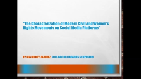 Thumbnail for entry Dr. Mia Moody-Ramirez - The Characterization of Modern Civil and Women's Rights Movements on Social Media Platforms - 2016 Panel 2
