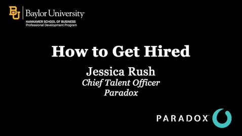 Thumbnail for entry How to Get Hired - Jessica Rush