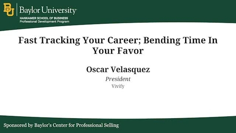 Thumbnail for Fast Tracking Your Career: Bending Time In Your Favor - Oscar Velasquez