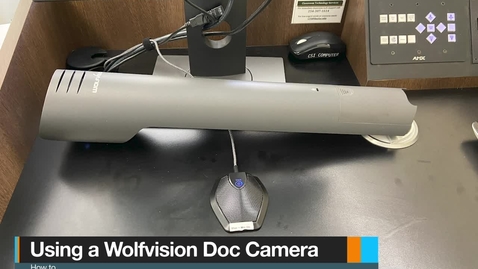 Thumbnail for entry Using a WolfVision Document Camera (Updated)