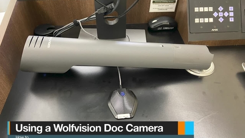 Thumbnail for Using a WolfVision Document Camera (Updated)