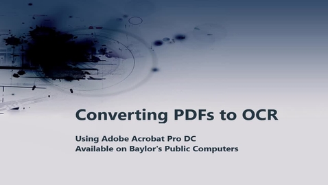 Thumbnail for entry Converting PDFs to OCR