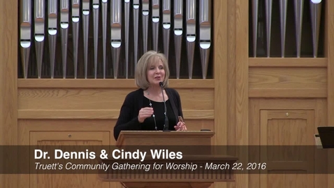Thumbnail for Dr. Dennis and Cindy Wiles - &quot;Real Life and Real Ministry&quot;