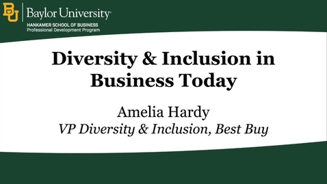 Thumbnail for entry Diversity &amp; Inclusion in Business Today - Amelia Hardy