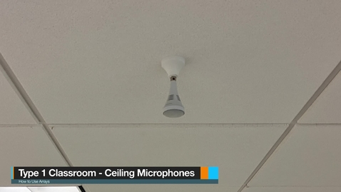 Thumbnail for entry Type 1 Classrooms - Ceiling Microphone