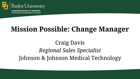Thumbnail for entry Mission Possible: Change Manager - Craig Davis
