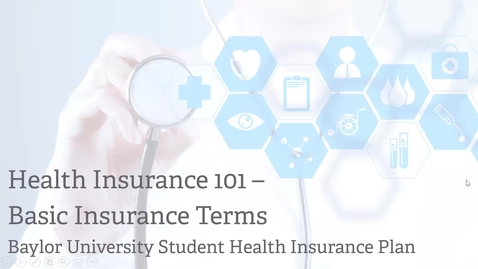 Thumbnail for entry Baylor Health Insurance 101 - Full (1)