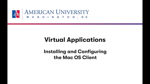 Thumbnail for Virtual Applications - Install and Configure the Mac OS Client