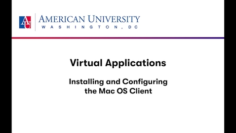Thumbnail for entry Virtual Applications - Install and Configure the Mac OS Client