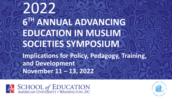 Thumbnail for channel 2022 Symposium on Advancing Education in Muslim Societies