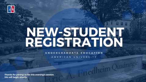 Thumbnail for AU New Student Registration Webinar, Summer 2025
