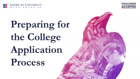 Thumbnail for Admissions 101: Preparing for the College Application Process