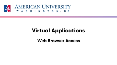 Thumbnail for Virtual Applications - Web Browser Access