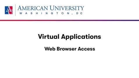 Thumbnail for entry Virtual Applications - Web Browser Access