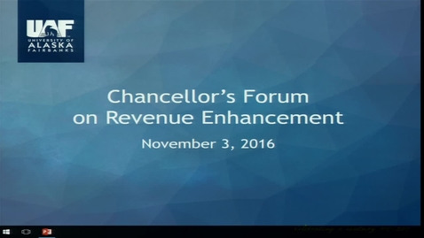 Thumbnail for entry Chancellor's Forum on Revenue Generation Nov 2016