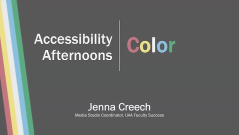 Thumbnail for Accessibility Afternoons: Color (Full Presentation)