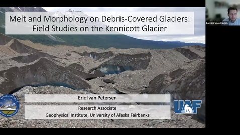 Thumbnail for Geoscience Department Seminar, 2021-11-19 - Eric Petersen: Melt and Morphology on Debris-Covered Glaciers: Field Studies on the Kennicott Glacier