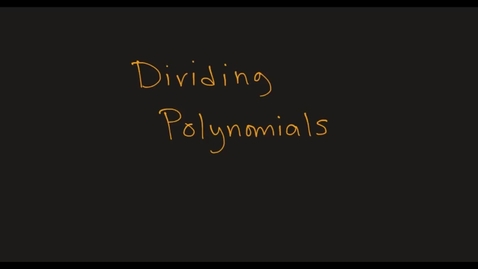 Thumbnail for MATH F151 –  Dividing Polynomials.mp4