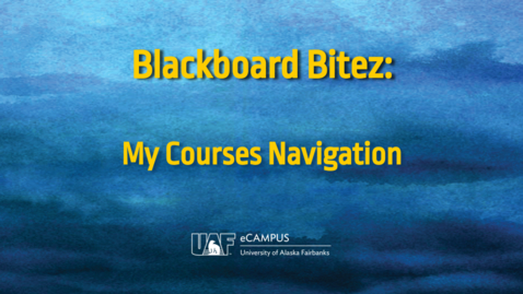Thumbnail for entry Blackboard Bitez: My Courses Navigation