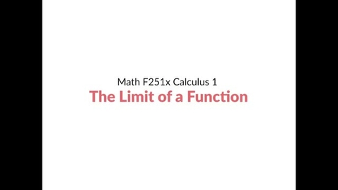 Thumbnail for Intro Video: The Limit of a Function