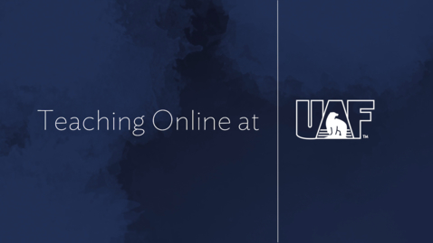 Thumbnail for Teaching Online at UAF