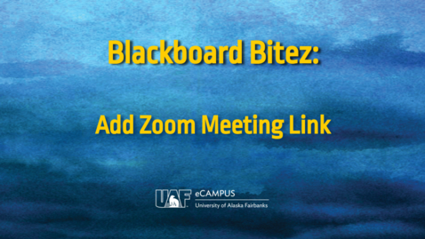 Thumbnail for entry Blackboard Bitez: Add Zoom to Your Blackboard Course