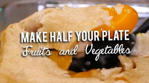 Thumbnail for entry Make Half Your Plate Fruit and Vegetables