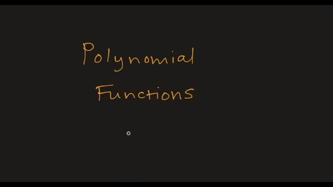 Thumbnail for MATH F151 Section 3.2 –  Polynomial Functions and Math 156 Section 4-1 Part 1.mp4