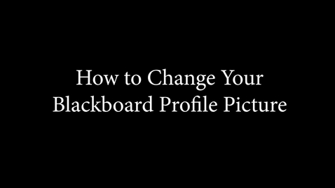Thumbnail for How to Change Your Blackboard Profile Picture