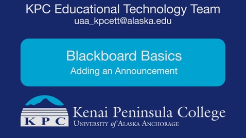 Thumbnail for entry Blackboard Basics: Adding an Announcement