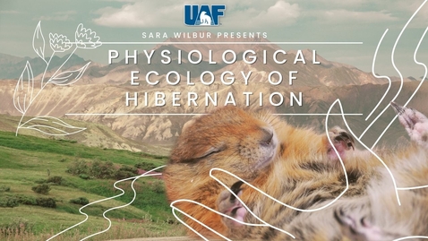 Thumbnail for Physiological Ecology of Hibernation
