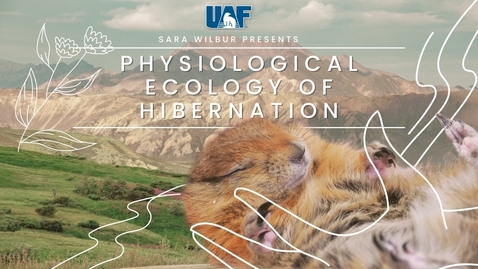 Thumbnail for entry Physiological Ecology of Hibernation