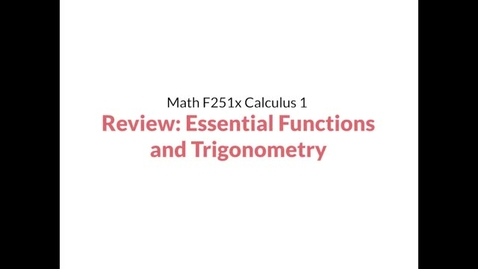 Thumbnail for entry Review: Essential functions and trigonometry 