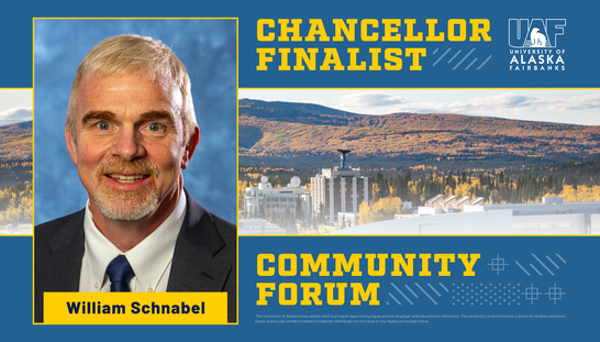 UAF chancellor finalist William Schnabel — Community forum