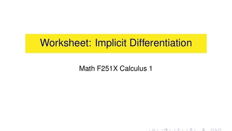 Thumbnail for entry Worksheet: Implicit Differentiation