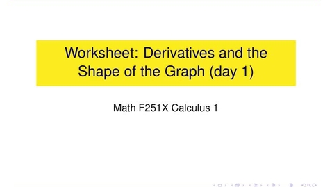 Thumbnail for Worksheet: Derivatives and the Shape of a Graph (day 1)