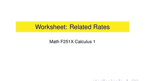 Thumbnail for entry Worksheet: Related Rates