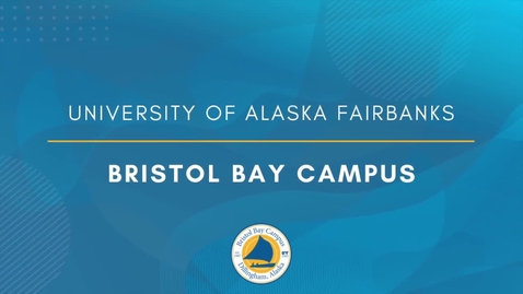 Thumbnail for entry Bristol Bay Campus Staff Video - 2021