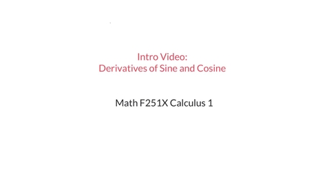 Thumbnail for Intro Video: Derivatives of Sine and Cosine