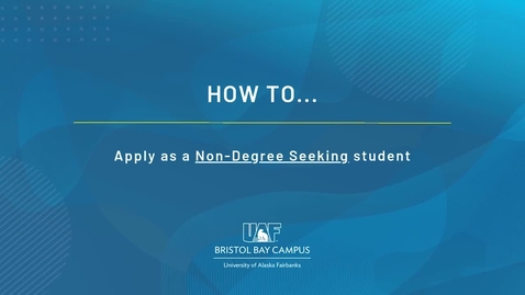 Thumbnail for How to Apply as a Non-Degree Seeking Student