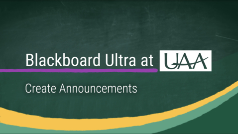 Thumbnail for Create Announcements in Ultra Course View