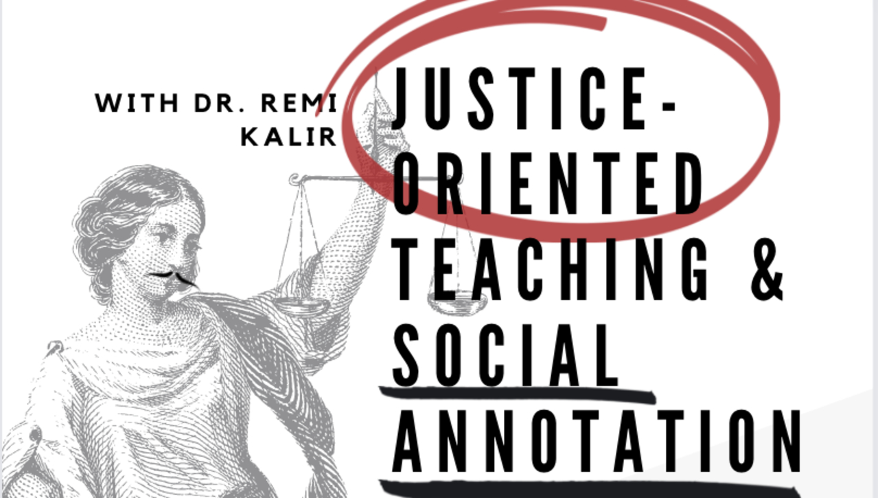 Justice oriented Teaching and Social Annotation with Remi Kalir
