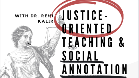 Thumbnail for entry Justice oriented Teaching and Social Annotation with Remi Kalir
